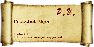 Praschek Ugor névjegykártya